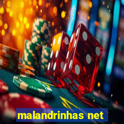 malandrinhas net